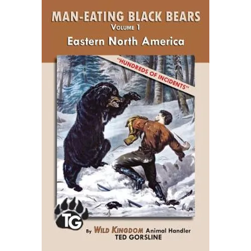 Man-Eating Black Bears: Volume 1 - Eastern North America - Paperback