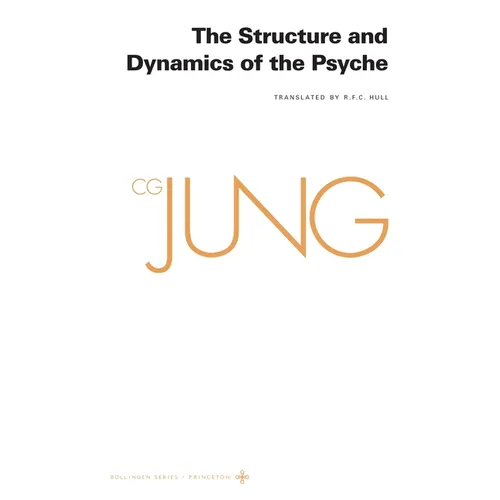 Collected Works of C. G. Jung, Volume 8: The Structure and Dynamics of the Psyche - Paperback
