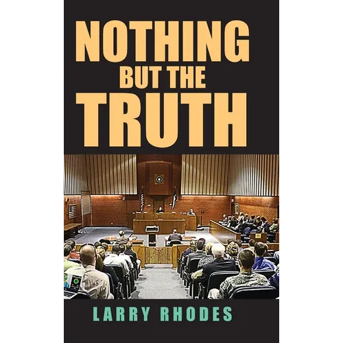 Nothing But The Truth - Hardcover