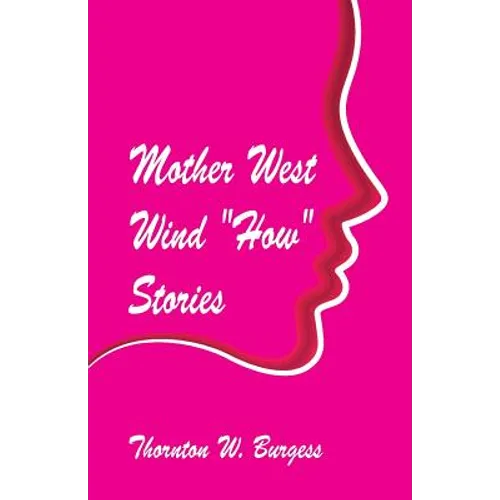 Mother West Wind "How" Stories - Paperback