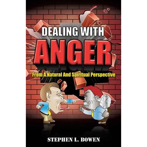 Dealing with Anger from a Natural and Spiritual Perspective - Paperback