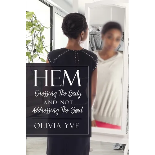 Hem: Dressing The Body And Not Addressing The Soul - Paperback