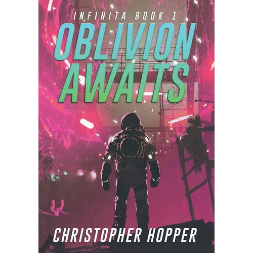 Oblivion Awaits (Infinita Book 1) - Hardcover