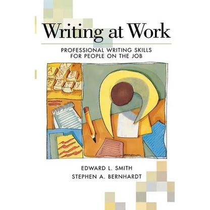 Writing at Work: Professional Writing Skills for People on the Job - Paperback