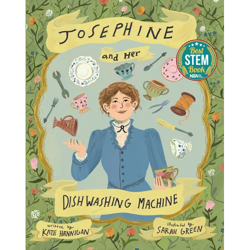 Josephine and Her Dishwashing Machine: Josephine Cochrane's Bright Invention Makes a Splash - Hardcover