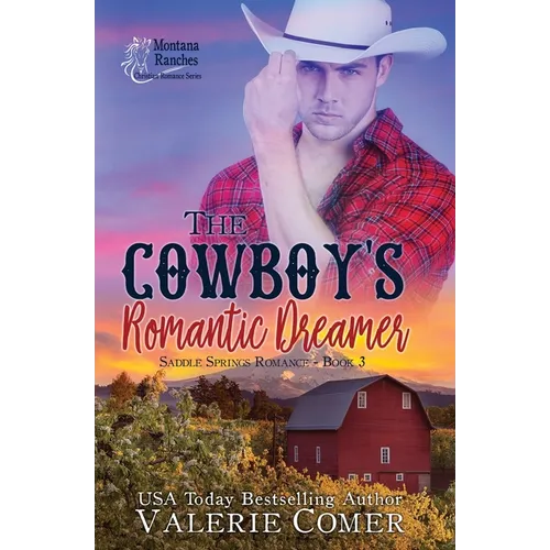 The Cowboy's Romantic Dreamer: A Christian Romance - Paperback