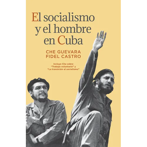 El Socialismo Y El Hombre En Cuba - Paperback