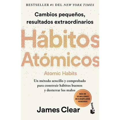 Hábitos Atómicos: Cambios Pequeños, Resultados Extraordinarios / Atomic Habits - Paperback