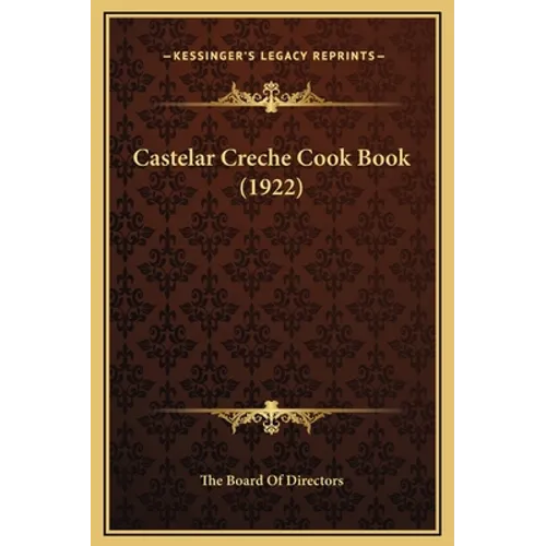 Castelar Creche Cook Book (1922) - Hardcover