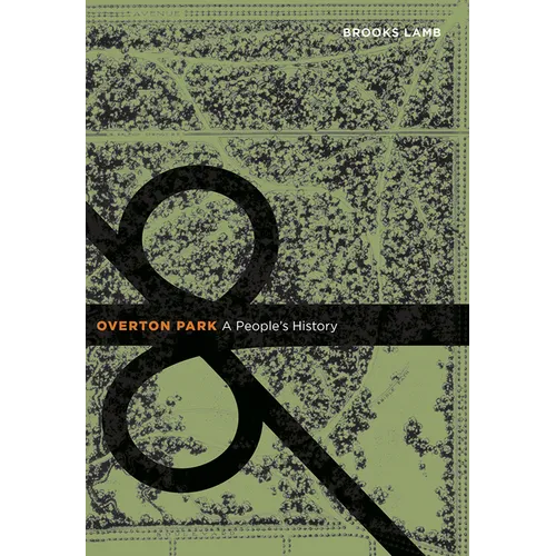 Overton Park: A People's History - Paperback