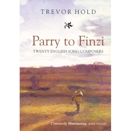 Parry to Finzi: Twenty English Song-Composers - Paperback