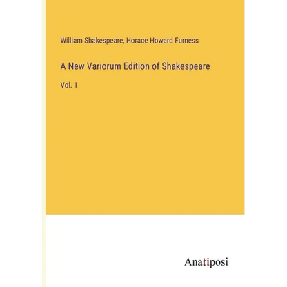A New Variorum Edition of Shakespeare: Vol. 1 - Paperback