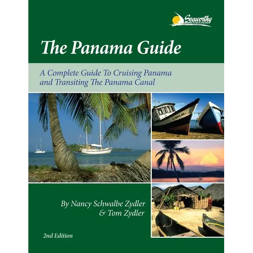 The Panama Guide: A Cruising Guide to the Isthmus of Panama - Paperback