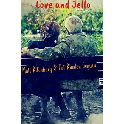 Love and Jello - Paperback