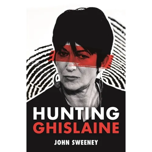 Hunting Ghislaine - Hardcover