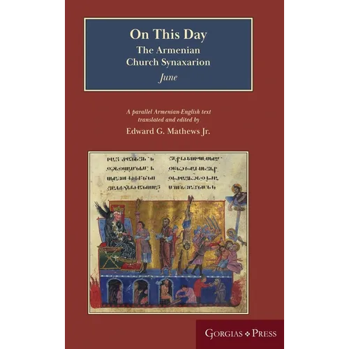 On This Day (June): The Armenian Church Synaxarion (Yaysmawurkʿ) - Hardcover
