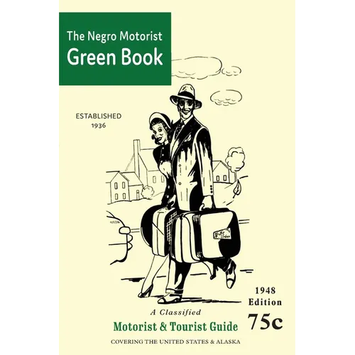 The Negro Motorist Green-Book: 1948 Facsimile Edition - Paperback
