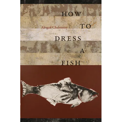 How to Dress a Fish - Paperback