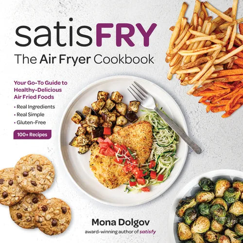 Satisfry: The Air Fryer Cookbook - Paperback