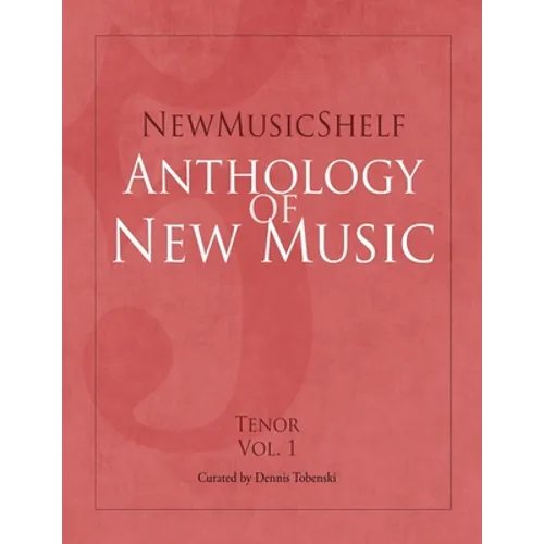 NewMusicShelf Anthology of New Music: Tenor, Vol. 1 - Paperback