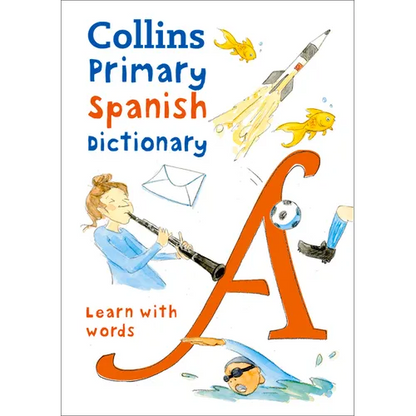 Primary Spanish Dictionary: Illustrated Dictionary for Ages 7+ - Paperback