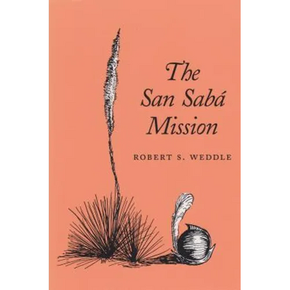 The San Saba Mission - Paperback
