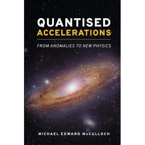 Quantised Accelerations: From Anomalies to New Physics - Paperback
