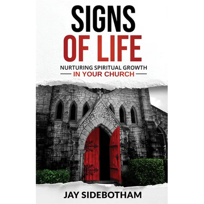Signs of Life: Nurturing Spiritual Growth in Your Church - Paperback