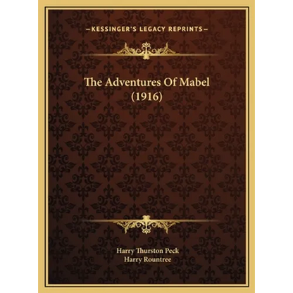 The Adventures Of Mabel (1916) - Hardcover