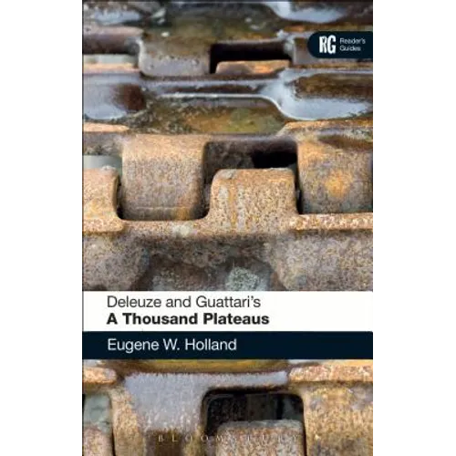 Deleuze and Guattari's 'a Thousand Plateaus': A Reader's Guide - Paperback