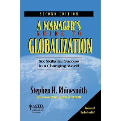 A ManagerÃ-s Guide to Globalization: Six Skills for Success in a Changing World - Paperback