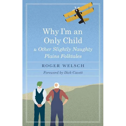 Why I'm an Only Child and Other Slightly Naughty Plains Folktales - Paperback
