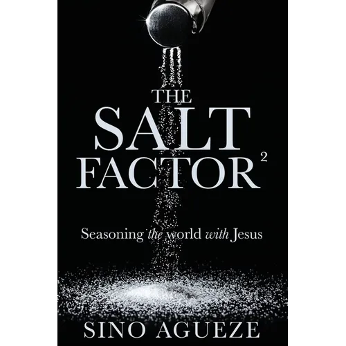 The Salt Factor ²: Seasoning the world with Jesus - Paperback