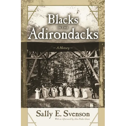 Blacks in the Adirondacks: A History - Paperback