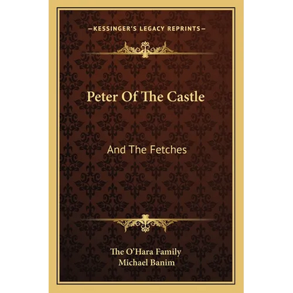 Peter Of The Castle: And The Fetches - Paperback