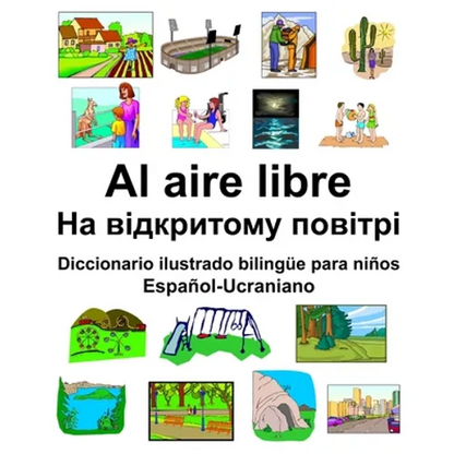 Español-Ucraniano Al aire libre/На відкритому пові
 - Paperback