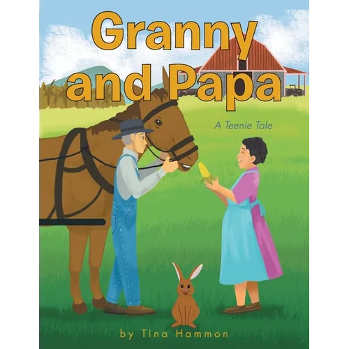 Granny and Papa: A Teenie Tale - Paperback