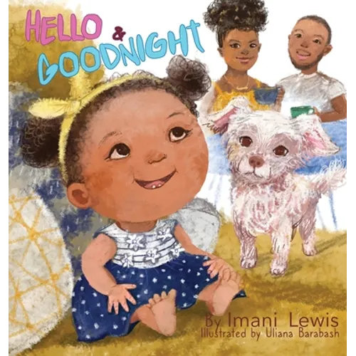 Hello and Goodnight - Hardcover