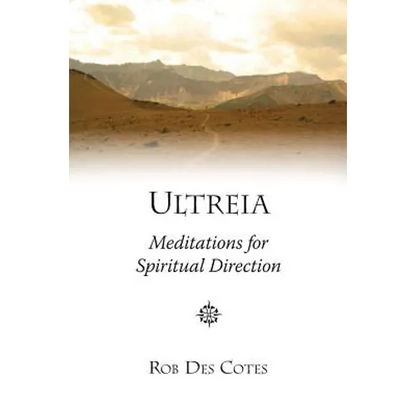 Ultreia: Meditations for Spiritual Direction - Paperback