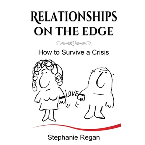 Relationships on the Edge: How to Survive a Crisis - Paperback