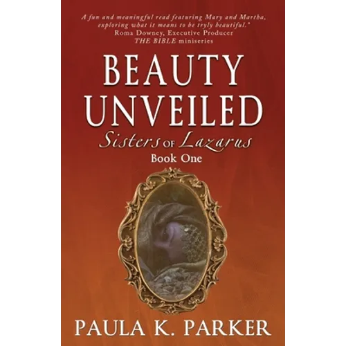 Sisters of Lazarus: Beauty Unveiled - Paperback