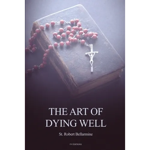 The Art of Dying Well - Paperback