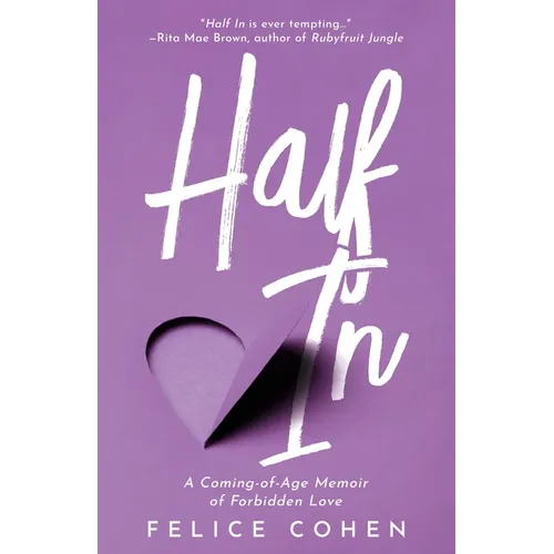 Half In: A Coming-of-Age Memoir of Forbidden Love - Paperback