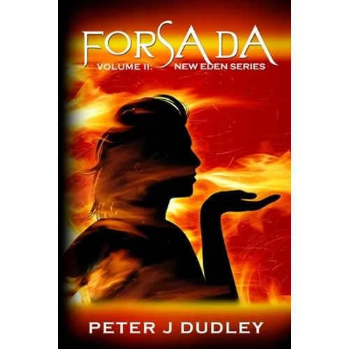 Forsada: Volume II in the New Eden series - Paperback