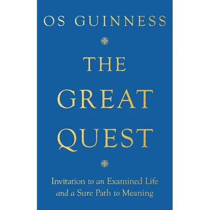 The Great Quest: Invitation to an Examined Life and a Sure Path to Meaning - Paperback