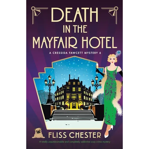 Death in the Mayfair Hotel: A totally unputdownable and completely addictive cozy crime mystery - Paperback