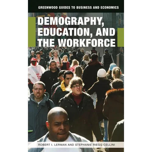 Demography, Education, and the Workforce - Hardcover