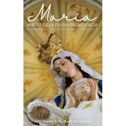 Maria, Madre de la Divina Providencia, a través de la historia de Puerto Rico - Paperback