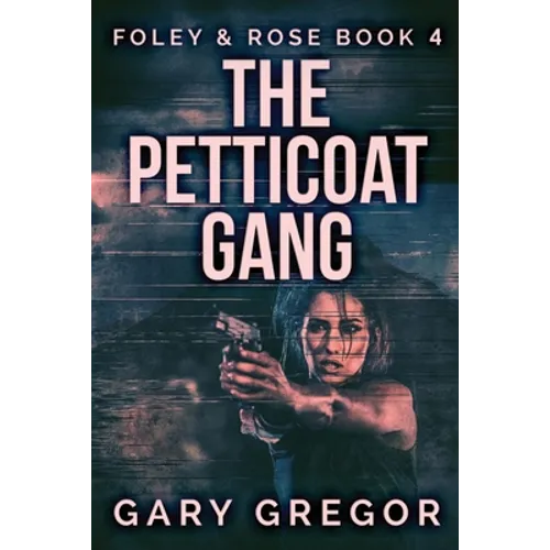 The Petticoat Gang - Paperback