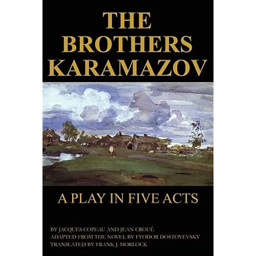 The Brothers Karamazov: A Play in Five Acts - Paperback